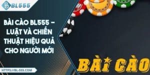 Bài Cào BL555 - Luật Và Chiến Thuật Hiệu Quả Cho Người Mới
