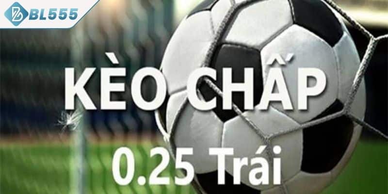 Giải mã tỷ lệ kèo chấp 0.25 và cách tính thắng thua