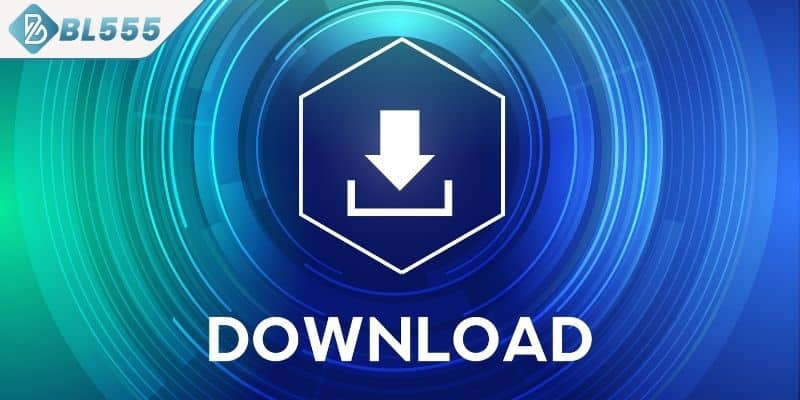 Những lưu ý quan trọng khi tải app BL555